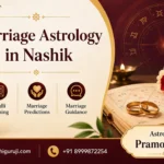 Marriage Astrology in Nashik Kundali Matching, Marriage Delay & Compatibility