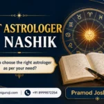 Best Astrologer in Nashik: How to Choose the Right Jyotish for Your Needs